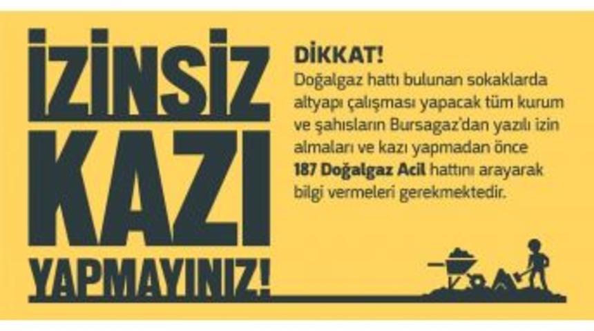 İzinsiz Kazarak Hem Kendinizi, Hem Başkalarını Yakmayın