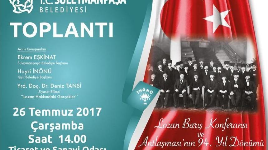 "lozan Ger&ccedil;ekleri" S&uuml;leymanpaşa&rsquo;da G&uuml;n Y&uuml;z&uuml;ne &Ccedil;ıkacak