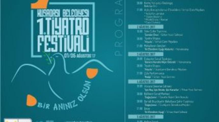 Kuşadası Belediyesi Tiyatro Festivali 1 Ağustos&rsquo;ta Başlıyor