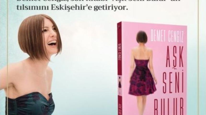 Demet Cengiz &rsquo;aşk Seni Bulur&rsquo; Kitabı İle Espark&rsquo;ta Sevenleri İle Buluşacak