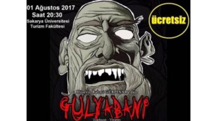 Sapanca&rsquo;da &lsquo;gulyabani&rsquo; Adlı Tiyatro G&ouml;sterisi Sahne Alacak