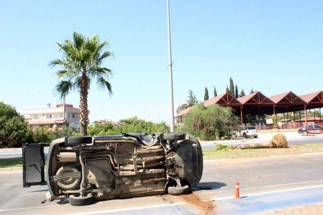 Antalya’da Otomobil Takla Attı: 1 Yaralı