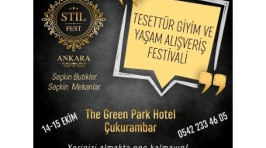 Stil Tesett&uuml;r Giyim Ve Yaşam Alışveriş Festivali &Uuml;nl&uuml; Tasarımcı Ve Butikleri Başkentlilerle Buluşacak
