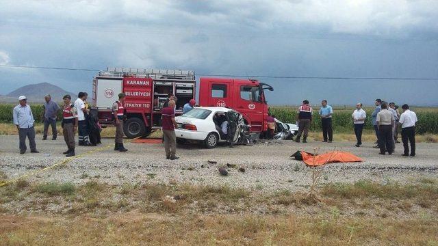 Karaman’da Feci Kaza: 6 Ölü, 4 Yaralı