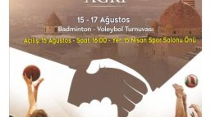 Ağrı&rsquo;da Kardeşlik Ve Spor Turnuvaları Başlıyor