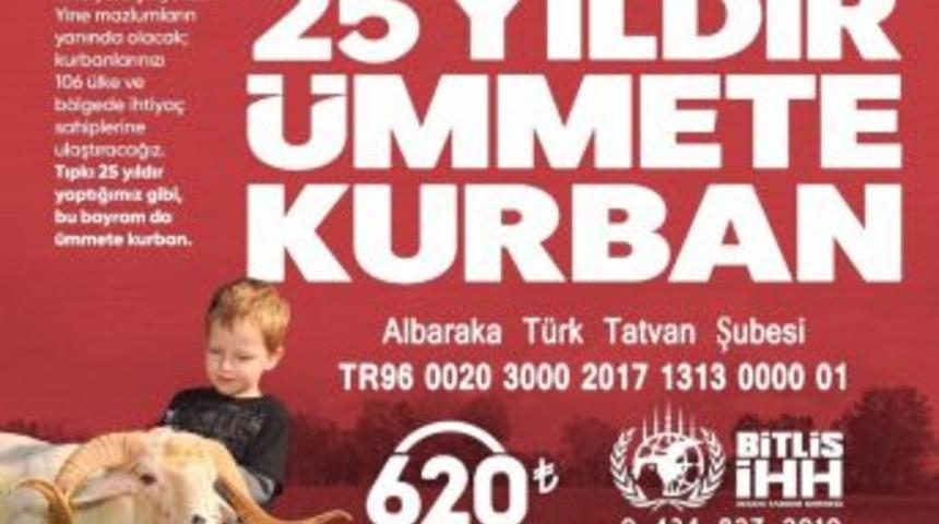 Bitlis İhh&rsquo;dan &lsquo;kurban Bağışı&rsquo; Kampanyası