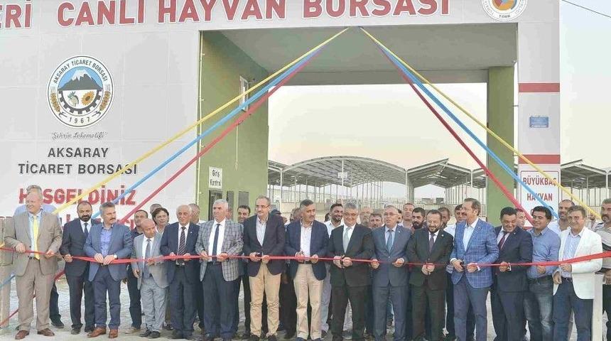 Aksaray Ticaret Borsası Canlı Hayvan Park Yeri Ve Canlı Hayvan Borsası A&ccedil;ıldı