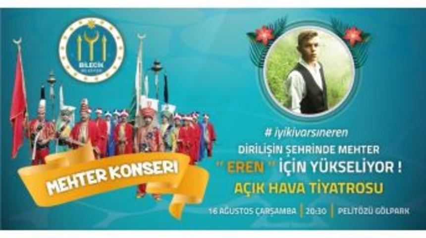 &rsquo;&rsquo;dirilişin Şehri Bilecik&rsquo;te Mehter Eren İ&ccedil;in Y&uuml;kseliyor&rsquo;&rsquo; Etkinliği