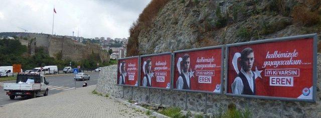 “iyi Ki Varsın Eren” Trabzon’da Her Yerde