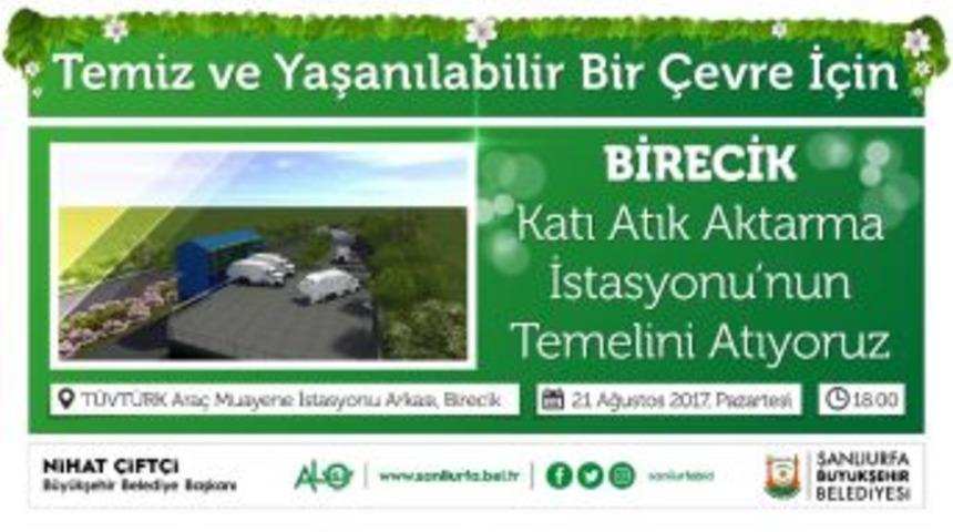 Birecik Katı Atık Aktarma İstasyonu Temeli Atılıyor