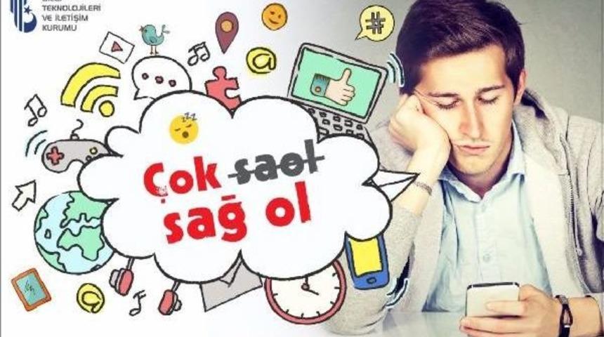 Btk'dan 'sosyal Medyaya Selam Olsun' Kampanyası 