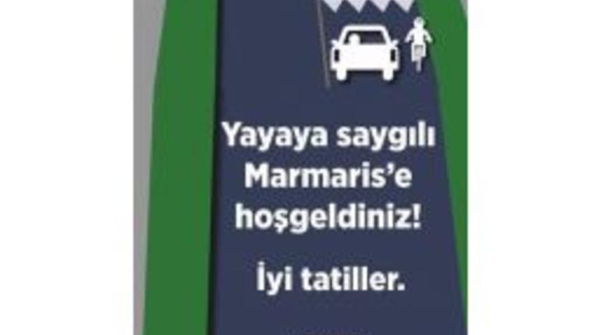 Marmaris Belediyesinden Bayramda Yayalara Saygı &Ccedil;ağrısı