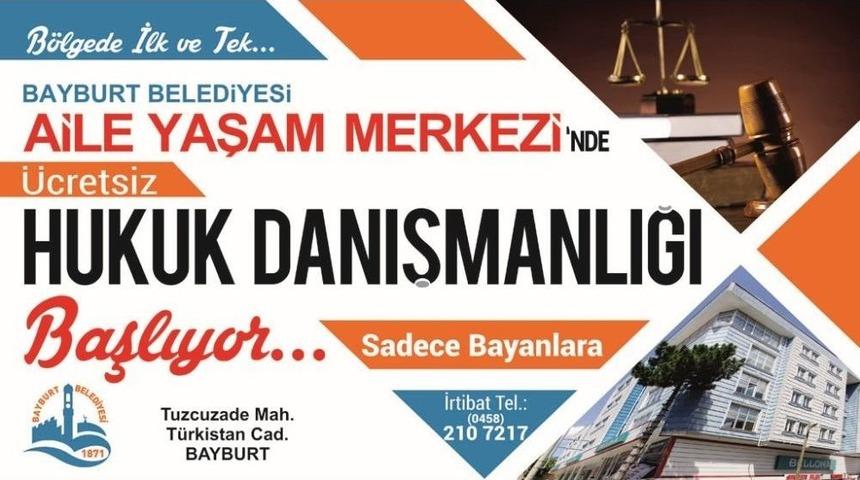 Bayburt Belediyesi&rsquo;nden &Uuml;cretsiz Hukuk Danışmanlığı Hizmeti