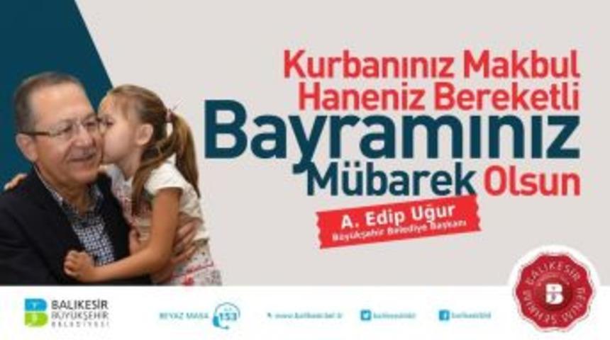 Başkan Uğur&rsquo;dan Kurban Bayramı Mesajı