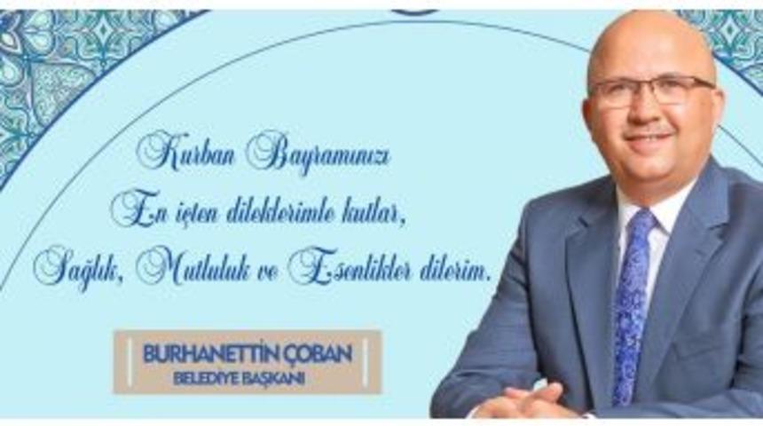 Başkan Çoban’dan Kurban Bayramı Mesajı
