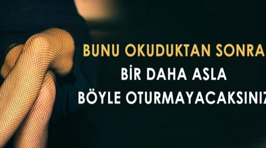 Neden Asla Bacak Bacak &Uuml;st&uuml;ne Atmamalısınız?