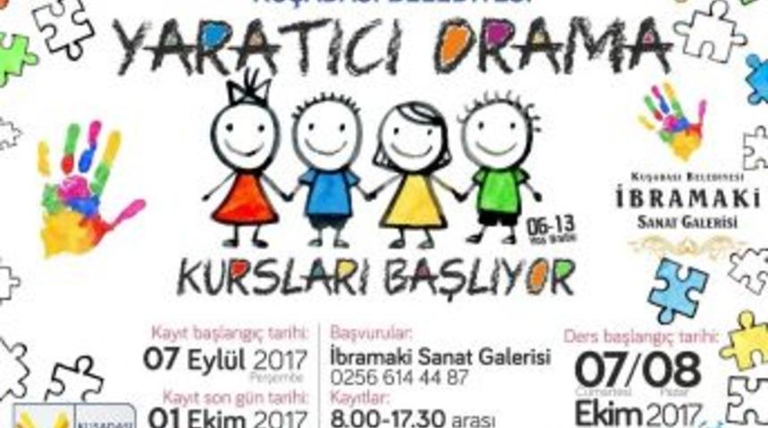Kuşadası&rsquo;nda Yaratıcı Drama Eğitimi İ&ccedil;in Başvurular Başladı