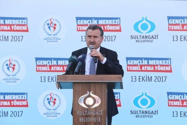 Spor Bakanı Osman Aşkın Bak, Sultangazi’de Gençlik Merkezi Temeli Attı