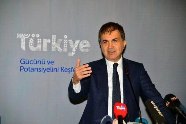 Bakan Çelik: Dışarıdan Yapılan Kara Propagandaya Kulak Asmayın