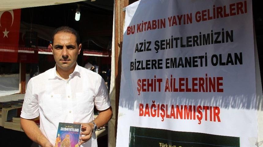10 Yılda Yazdığı Kitabın Gelirini Şehit Ailelerine Bağışlayacak