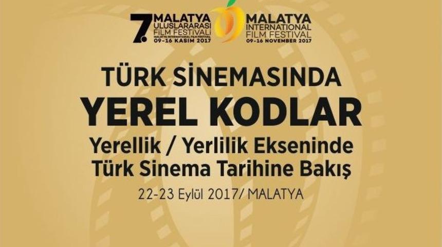 Malatya Uluslararası Film Festivalinden T&uuml;rk Sineması Sempozyumu