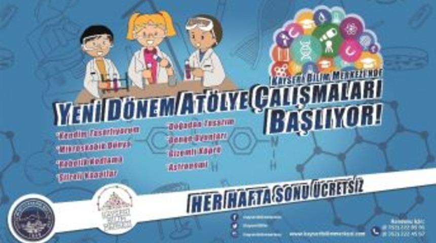 Bilim Merkezi&rsquo;nde Yeni At&ouml;lyeler