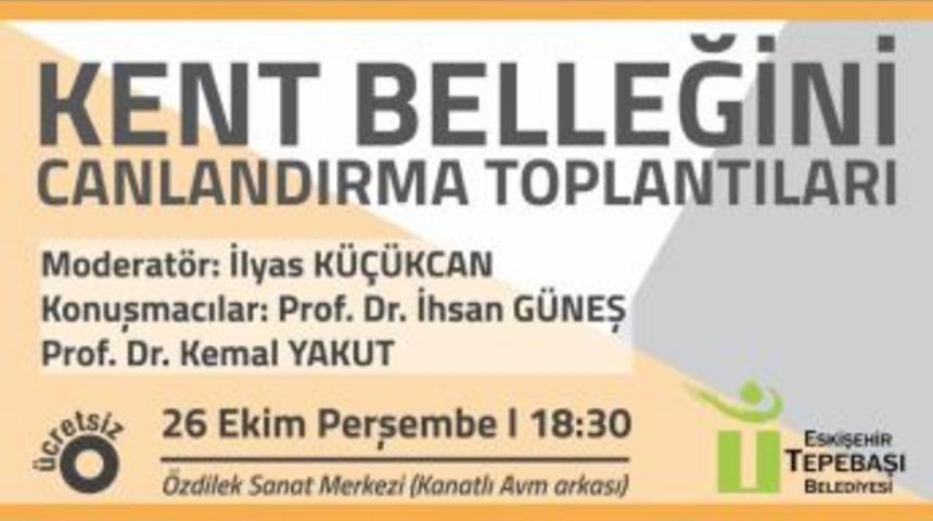 Kent Belleği Canlanacak