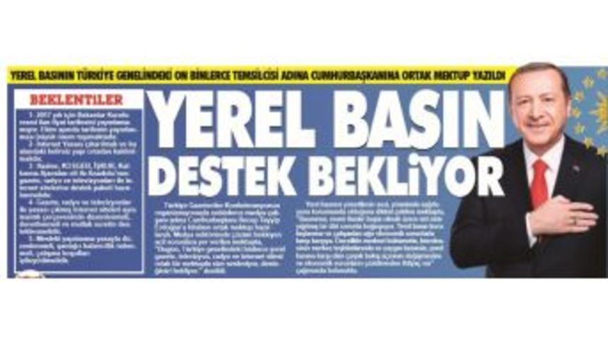Yerel Basının T&uuml;rkiye Genelindeki On Binlerce Temsilcisi Adına Cumhurbaşkanına Ortak Mektup Yazıldı
