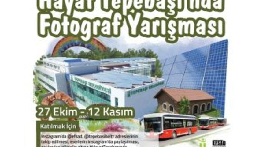 Hayat Tepebaşı’nda Fotoğraf Yarışması Başlıyor