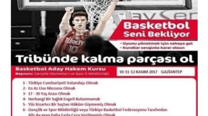 Gaziantep&rsquo;te Basketbol Hakemliği Kursu A&ccedil;ılacak
