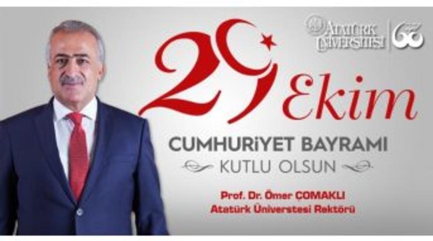 Rekt&ouml;r &Ccedil;omaklı&rsquo;dan 29 Ekim Cumhuriyet Bayramı Mesajı