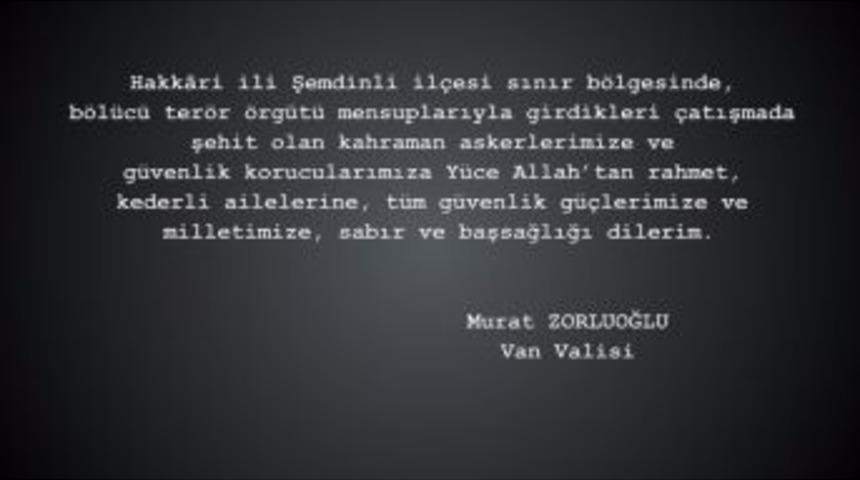 Vali Zorluoğlu, Hakkari Şehitleri İ&ccedil;in Taziye Mesajı Yayınladı