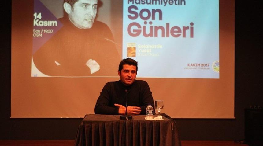 K&uuml;lt&uuml;r Sanat Etkinlikleri &lsquo;masumiyetin Son G&uuml;nleri&rsquo; Kitabının S&ouml;yleşisi İle Devam Etti