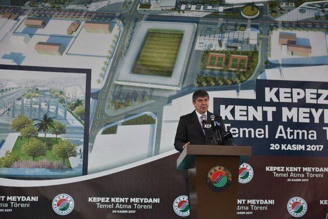 ’kepez Kent Meydanı Projesi’nin Temeli Atıldı