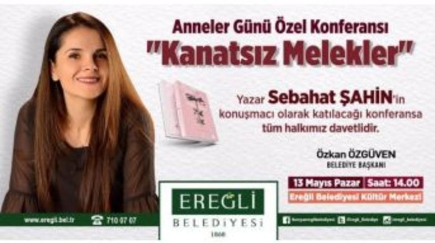 Ereğli Belediyesinden Anneler G&uuml;n&uuml;&rsquo;ne &Ouml;zel Konferans