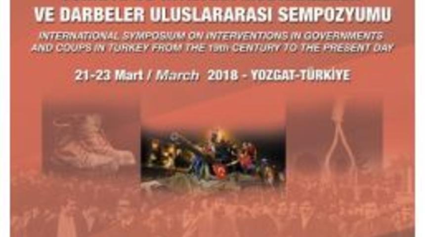 İktidara M&uuml;dahaleler Ve Darbeler Sempozyumu Yozgat&rsquo;ta Yapılacak