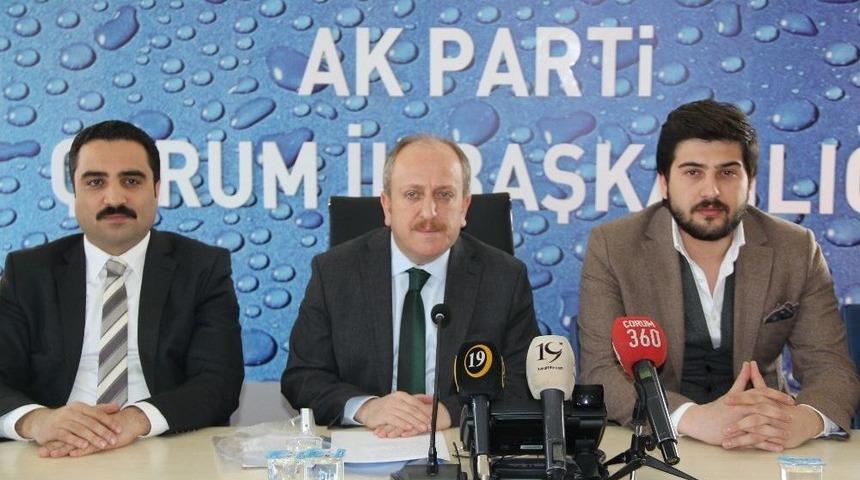 Ak Parti &Ccedil;orum İl Başkanı Mehmet Karadağ;