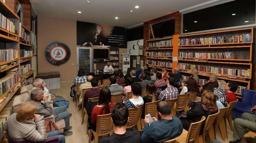 Muratpaşa&rsquo;da Toplum Ve Tarih S&ouml;yleşileri