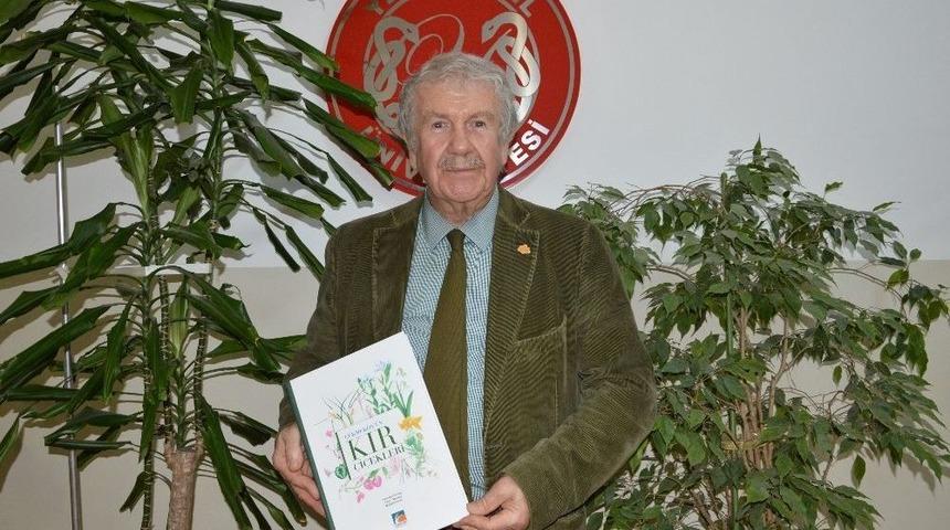 Prof. Dr. Engin &Ouml;zhatay&rsquo;dan &ldquo;&ccedil;ekmek&ouml;y&rsquo;&uuml;n Kır &Ccedil;i&ccedil;ekleri&rdquo; Kitabı