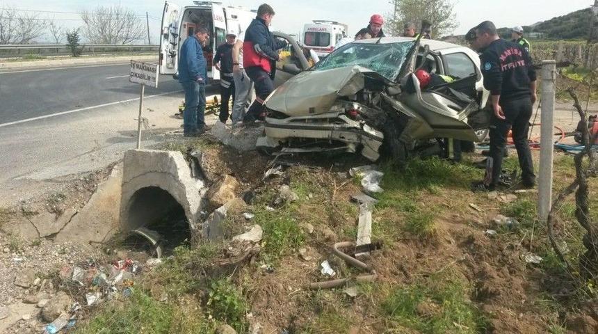 Manisa&rsquo;daki Kazada Ağır Yaralanan S&uuml;r&uuml;c&uuml; Kurtarılamadı