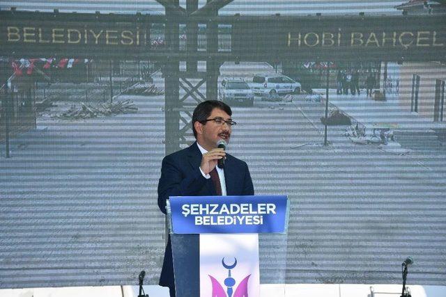 Şehzadeler Hobi Bahçeleri Törenle Açıldı