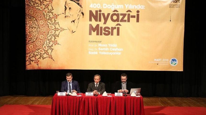 Niyaz-i Mısri&rsquo;nin Hayatı Akm&rsquo;de Anlatıldı