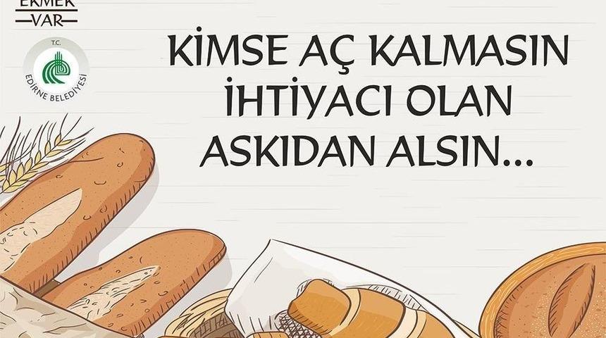Edirne&rsquo;de &lsquo;askıda Ekmek&rsquo; Kampanyası Başlatıldı