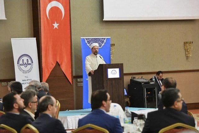 Diyanet İşleri Başkanı Erbaş Malatya’da Kanaat Önderleriyle Bir Araya Geldi