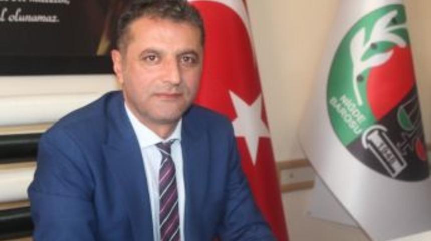 Niğde Baro Başkanı Avukat H&uuml;seyin Demirbilek;