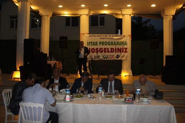 Sevgi, Dostluk Ve Kardeşlik Platformu İftarda Bir Araya Geldi