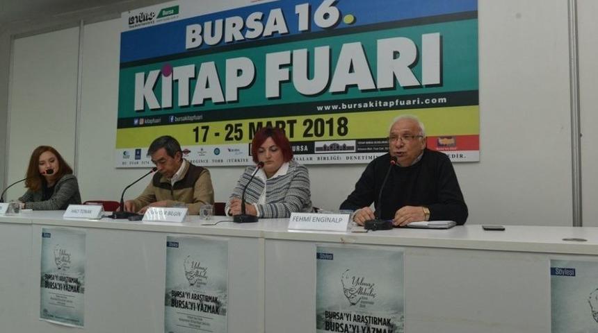 Yazar Ve Akademisyenler Bursa’yı Anlattı