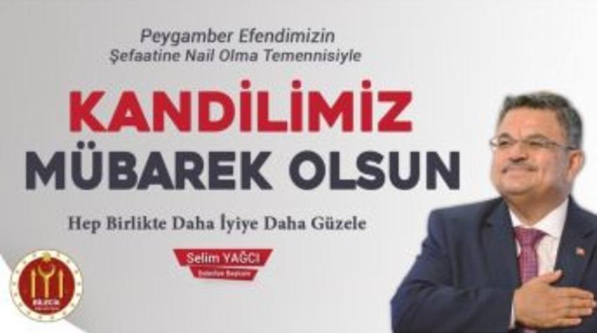 Başkan Yağcı&rsquo;nın &rsquo;mevlid Kandili&rsquo; Mesajı