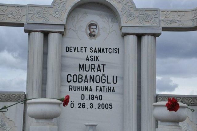 Halk Ozanı Murat Çobanoğlu Mezarı Başında Anıldı