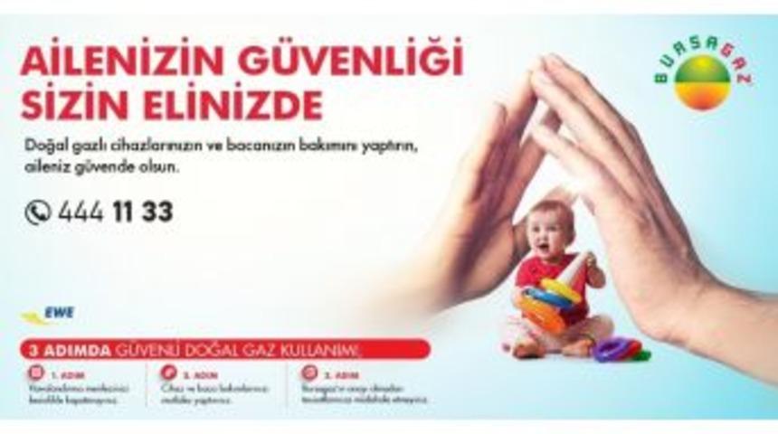 Bursagaz’dan Güvenli Doğal Gaz Kullanma Uyarısı